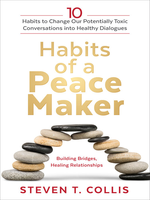 Title details for Habits of a Peacemaker by Steven T. Collis - Wait list